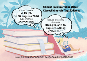 Oznamujeme obyvateľom, že obecná knižnice bude od 15. júla do 30. augusta 2026 zatvorená.  1
